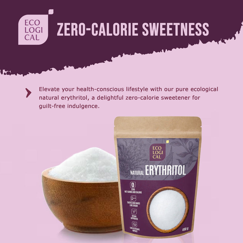 Pure ECOLOGICAL Natural Erythritol, 400g - Zero-Calorie Sweetener for Health-Conscious Living